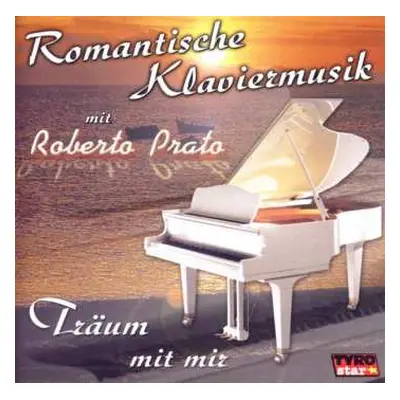 CD Roberto Prato: Romantische Klaviermusik