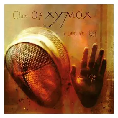 LP Clan Of Xymox: In Love We Trust LTD | CLR