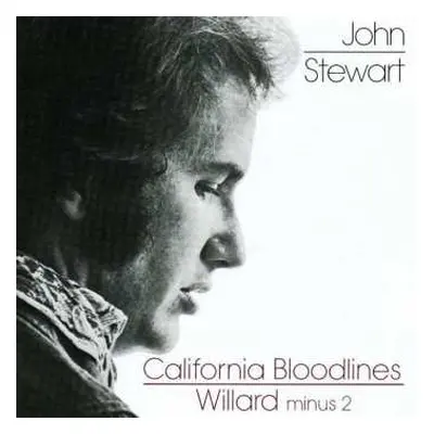 CD John Stewart: California Bloodlines - Willard Minus 2