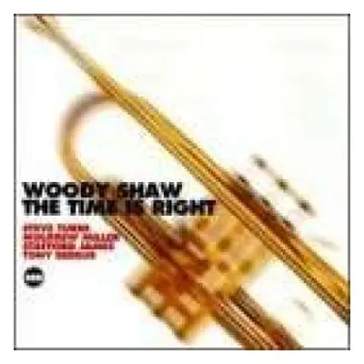 CD Woody Shaw Quintet: The Time Is Right