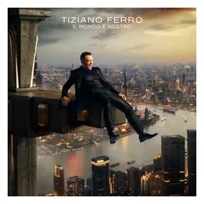 LP Tiziano Ferro: Il Mondo È Nostro