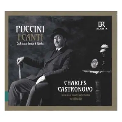 CD Giacomo Puccini: I Canti (lieder In Bearbeitungen Für Tenor & Orchester)