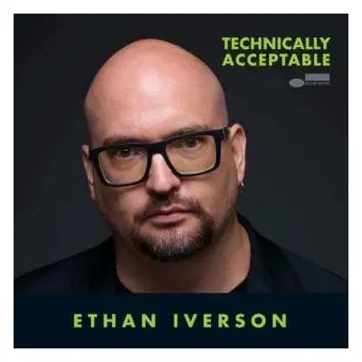 CD Ethan Iverson: Technically Acceptable