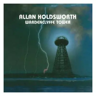 CD Allan Holdsworth: Wardenclyffe Tower +3