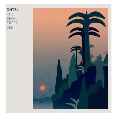 CD Dntel: The Seas Trees See DIGI