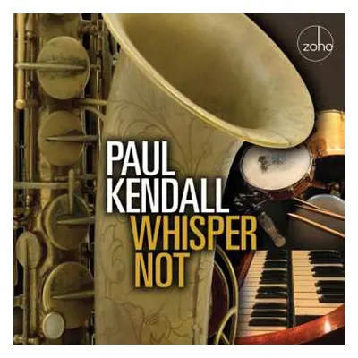 CD Paul Kendall: Whisper Not