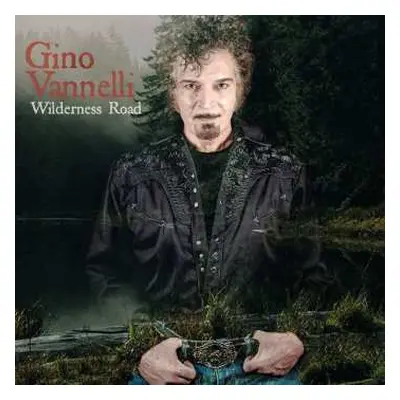 CD Gino Vannelli: Wilderness Road