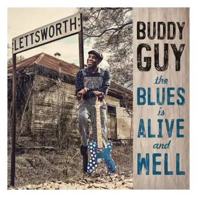 2LP Buddy Guy: The Blues Is Alive And Well