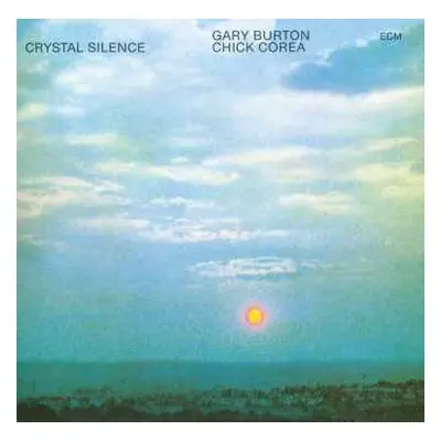 LP Gary Burton / Chick Corea: Crystal Silence