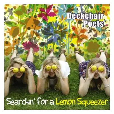 CD Deckchair Poets: Searchin' For A Lemon Squeezer