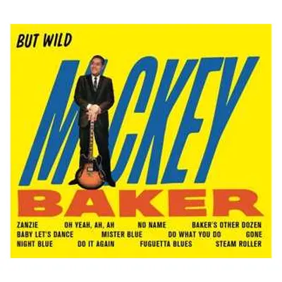 CD Mickey Baker: But Wild + Bossa Nova LTD