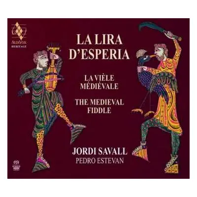 SACD Jordi Savall: La Lira D'Espéria: La Vièle Médiévale The Medieval Fiddle