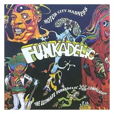 2CD Funkadelic: Motor City Madness - The Ultimate Funkadelic Westbound Compilation