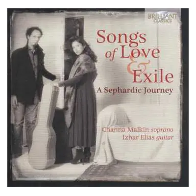 CD Channa Malkin: Songs Of Love And Exile - A Sephardic Journey