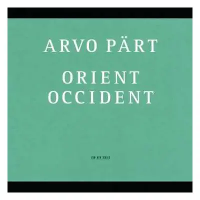 CD Arvo Pärt: Orient & Occident