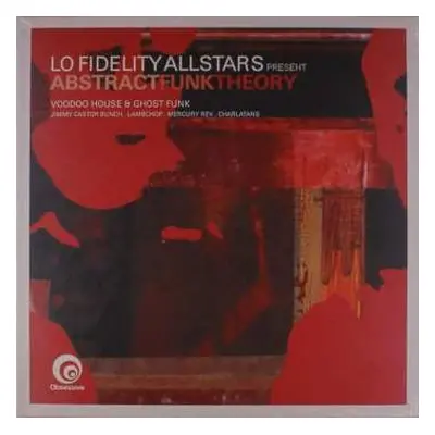 2LP Lo-Fidelity Allstars: AbstractFunkTheory (Voodoo House & Ghost Funk)