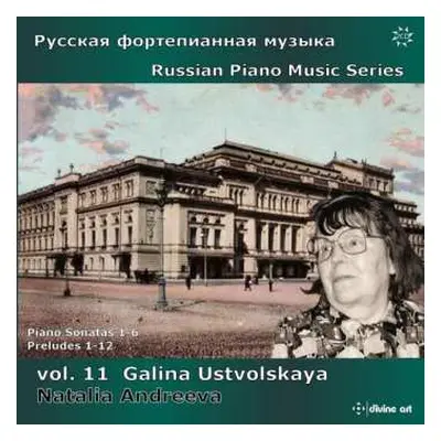 2CD Galina Ustvolskaya: Russian Piano Music Vol. 11: Piano Sonatas 1-6, Preludes 1-12