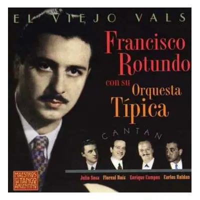 CD Francisco Rotundo: El Viejo Vals