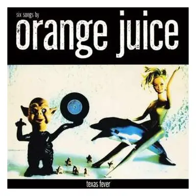 CD Orange Juice: Texas Fever