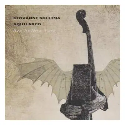 CD Giovanni Sollima: Aquilarco, Live In New York