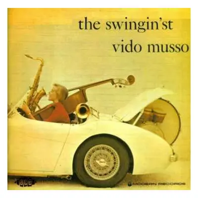 CD Vido Musso: The Swingin'st