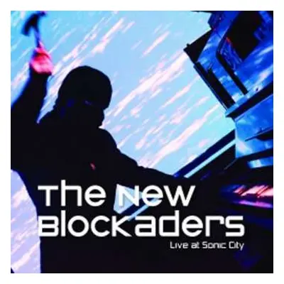 CD/DVD The New Blockaders: Live At Sonic City