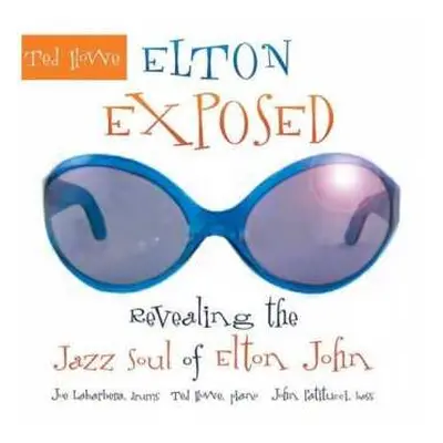 CD Ted Howe: Elton Exposed