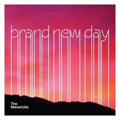 LP The Mavericks: Brand New Day