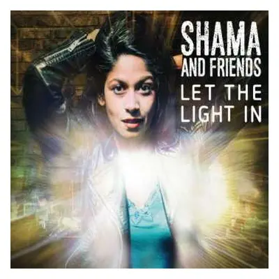 CD Shama And Friends: Let The Light In