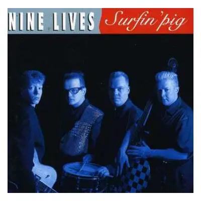 CD Nine Lives: Surfin' Pig