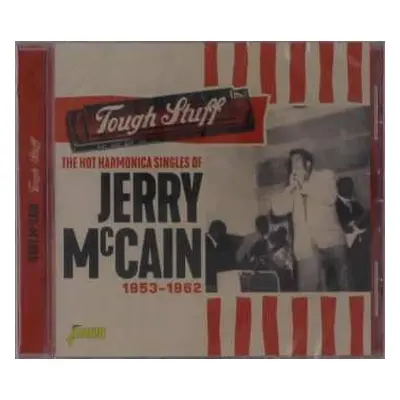 CD Jerry McCain: The Hot Harmonica Singles Of Jerry Mccain, Tough Stuff, 1953-1962