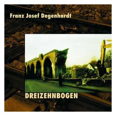 CD Franz Josef Degenhardt: Dreizehnbogen