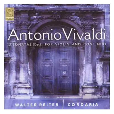 2CD Antonio Vivaldi: 12 Sonatas For Violin And Continuo Op. 2.