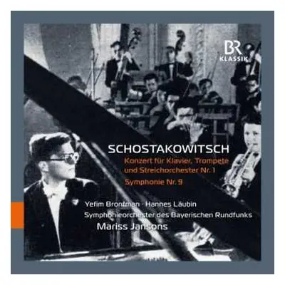 CD Dmitri Shostakovich: Konzert Für Klavier, Trompete Und Streichorchester Nr. 1; Symphonie Nr. 