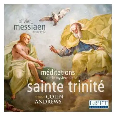 CD Olivier Messiaen: Meditations Sur Le Mystere De La St.trinite