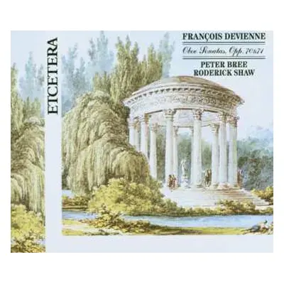 2CD François Devienne: Oboe Sonatas Opp. 70 & 71