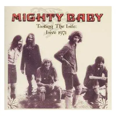 CD Mighty Baby: Tasting The Life: Live 1971