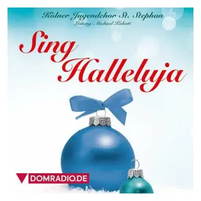 CD Kölner Jugendchor St. Stephan: Sing Halleluja