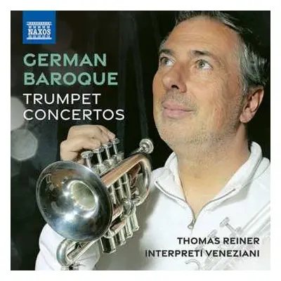 CD Georg Philipp Telemann: Thomas Reiner - German Baroque Trumpet Concertos