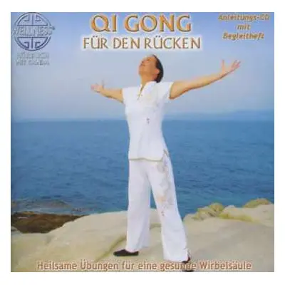 CD Canda: Qi Gong Für Den Rücken: Heilsame Übungen Für Eine Gesunde Wirbelsäule