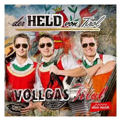 CD Vollgas Tirol: Der Held Von Tirol