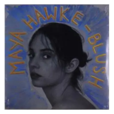 LP Maya Hawke: Blush