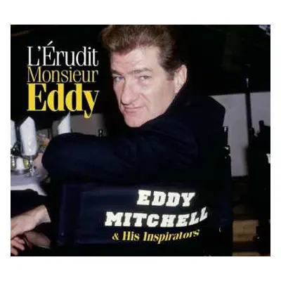 5CD Eddy Mitchell: L'Érudit Monsieur Eddy