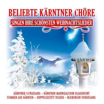 CD Various: Beliebte Kärntner Chöre Singen Ihre Schönsten Weihnachtslieder