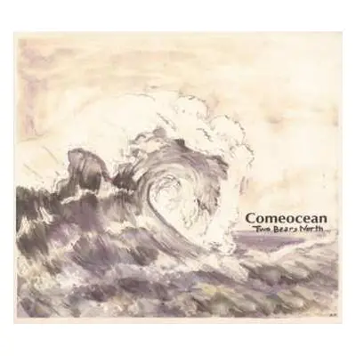 CD Two Bears North: Comeocean