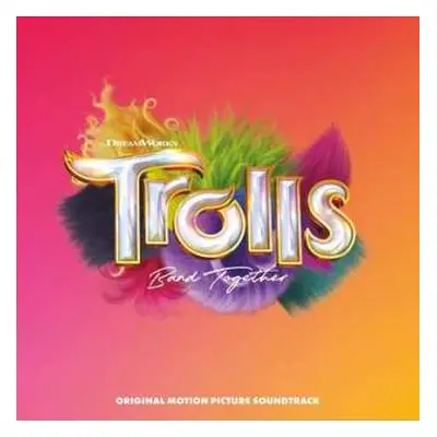 CD Various: Trolls Band Together (original Motion Picture Soundtrack)