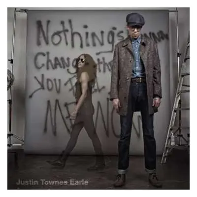 CD Justin Townes Earle: Nothing's Gonna Change The Way You Feel About Me Now