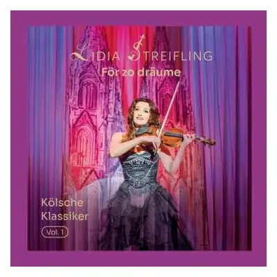 CD Lidia Streifling: Kölsche Klassiker Vol. 1 - För Zo Dräume