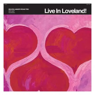 CD Delvon LaMarr Organ Trio: Live In Loveland