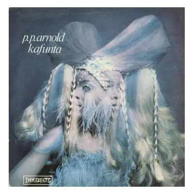 CD P.P. Arnold: Kafunta - The First Lady Of Immediate: Plus